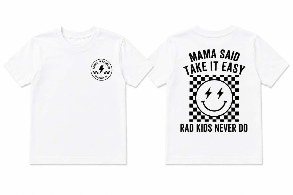 Mama Said Take it Easy Tee