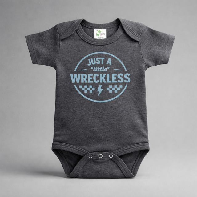 Just A "Little" Wreckless Onesie
