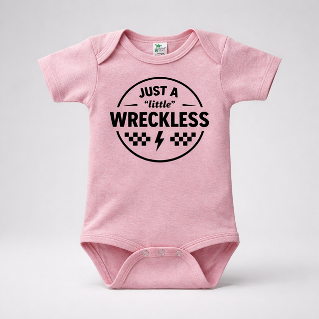 Just A "Little" Wreckless Onesie