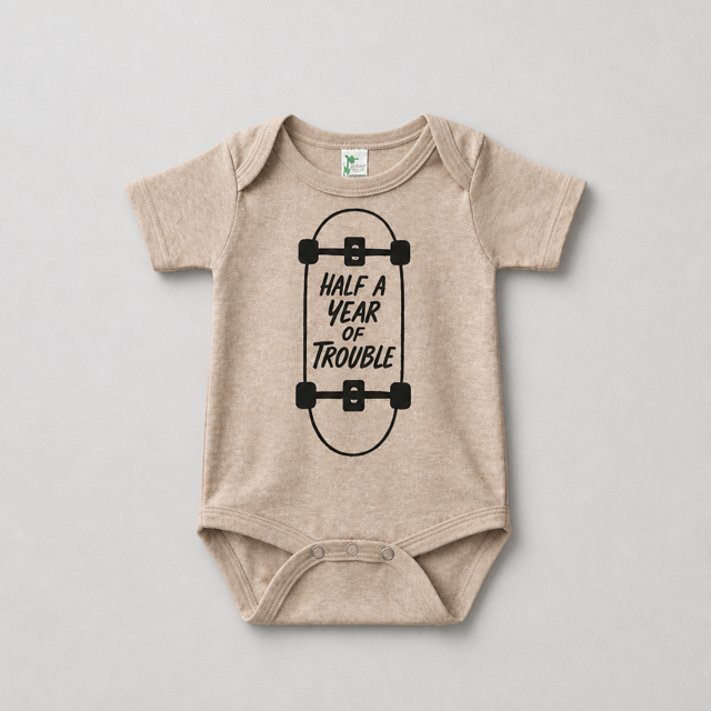 Half a Year of Trouble Onesie