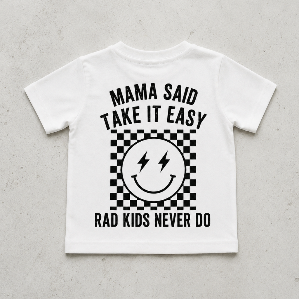 Mama Said Take it Easy Tee