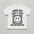 Mama Said Take it Easy Tee