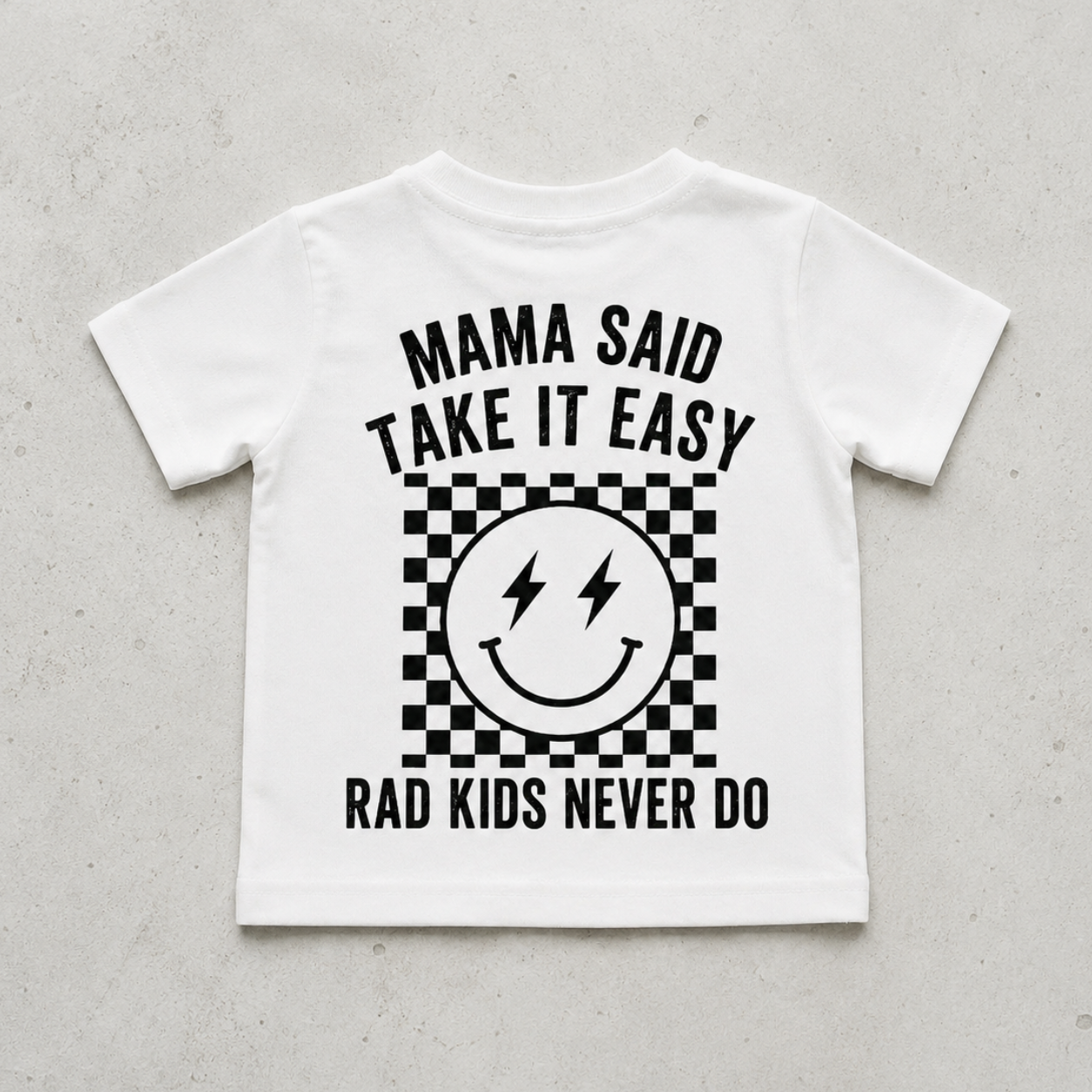 Mama Said Take it Easy Tee
