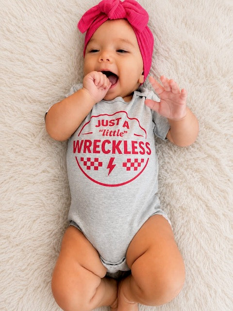 Just A "Little" Wreckless Onesie